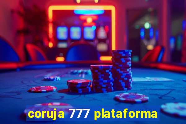 coruja 777 plataforma